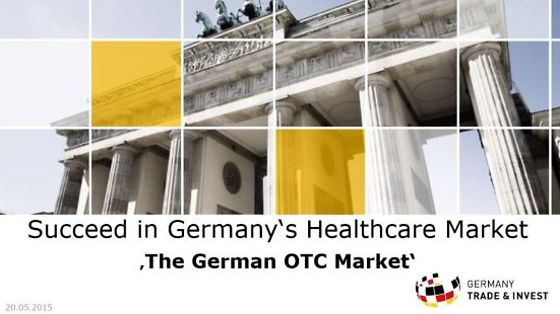 Webinar Series 2015: Succeed in Germany's Healthcare Market "The German OTC Market"
